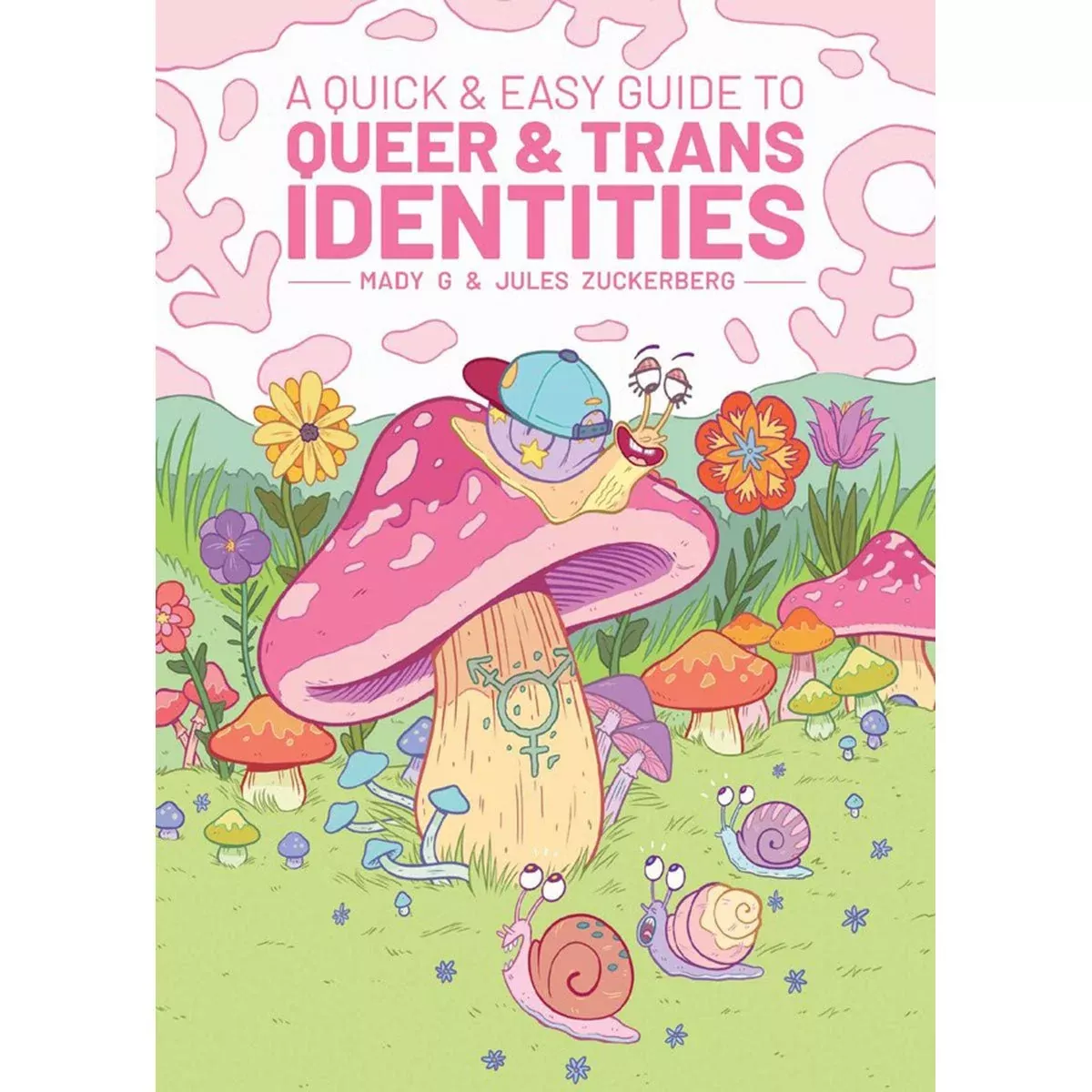 *Quick And Easy Guide To Queer And Trans Identities
